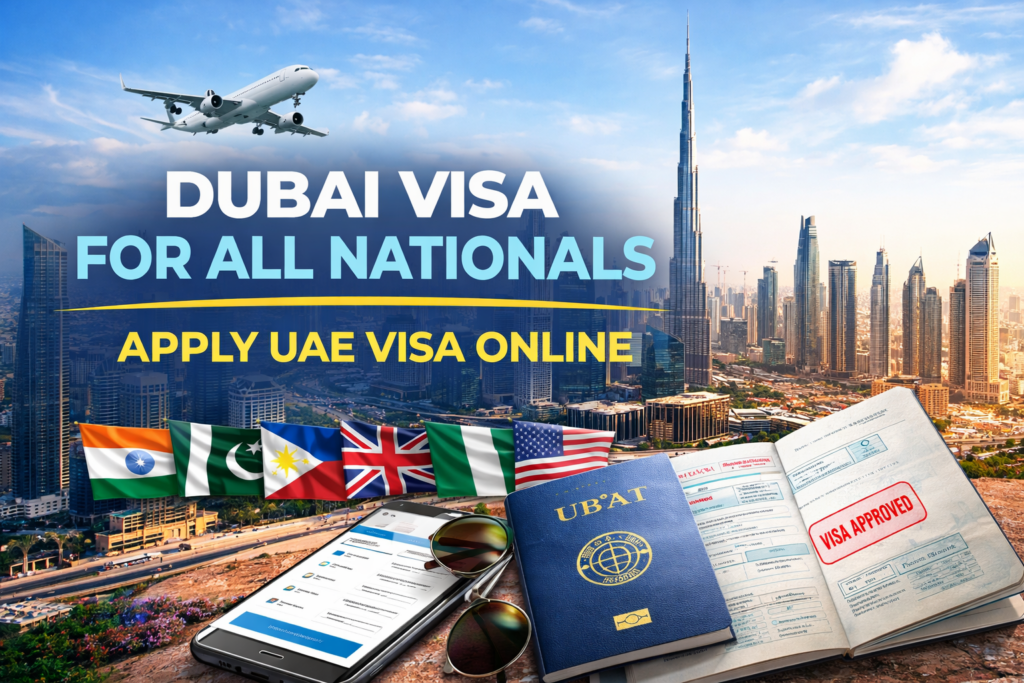 Dubai visa for all nationals online application UAE visit visa process for international travelers